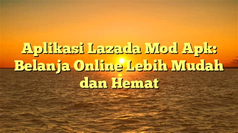 lazada mod apk unlimited money|Lazada 8.8 Mod APK .